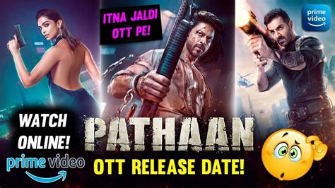 Pathan Movie Casts. . Pathan movie download ott platform